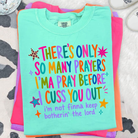 There is only so many Prayers