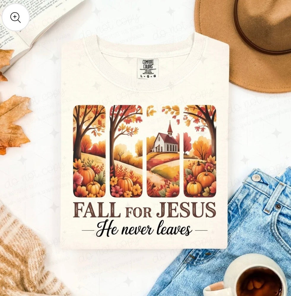 Fall for Jesus, He never leaves