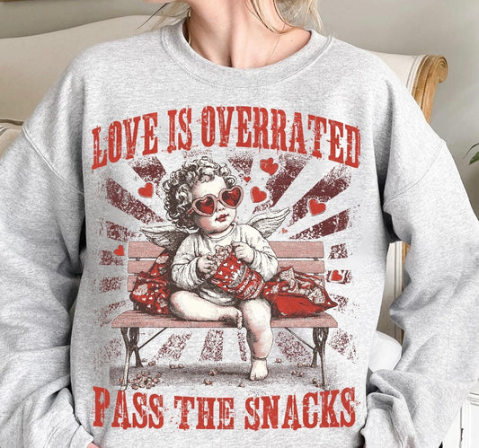 Love is Overrated, Pass the Snacks