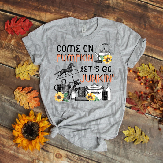 Come on Pumpkin, Let's Go Junkin