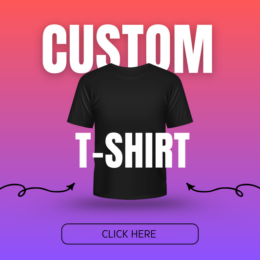CUSTOM T-SHIRT